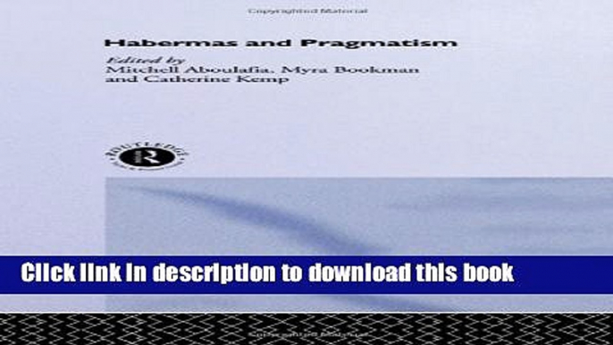 Download Habermas and Pragmatism  Ebook Online