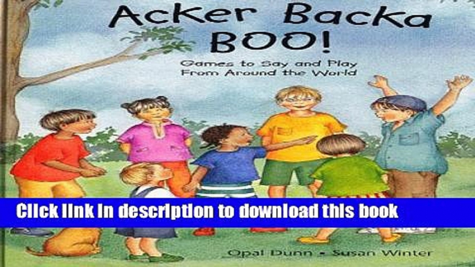 Download Acker Backa Boo!: Games to Play from Around the World  Ebook Online