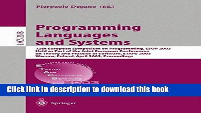 Read Programming Languages and Systems: 12th European Symposium on Programming, ESOP 2003, Held as