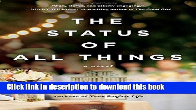 Download The Status of All Things: A Novel  Ebook Online