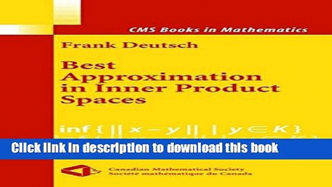 Read Best Approximation in Inner Product Spaces (CMS Books in Mathematics) PDF Free