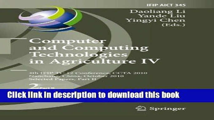 Read Computer and Computing Technologies in Agriculture IV: 4th IFIP TC 12 Conference, CCTA 2010,