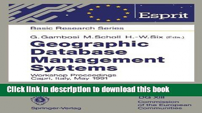 Read Geographic Database Management Systems: Workshop Proceedings Capri, Italy, May 1991 (ESPRIT