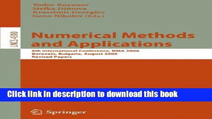 Read Numerical Methods and Applications: 6th International Conference, NMA 2006, Borovets,