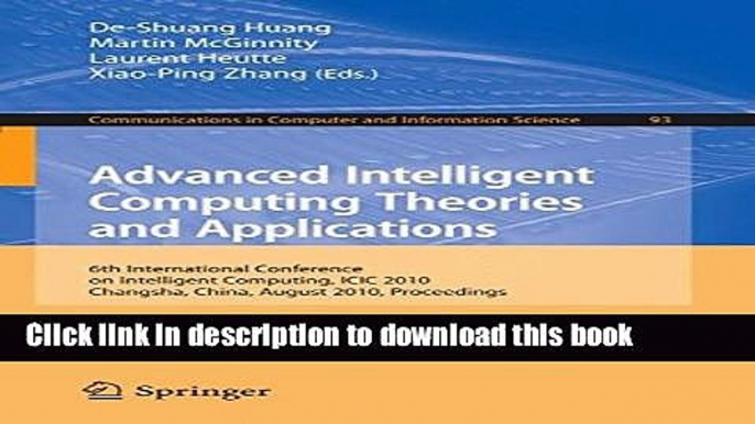 Read Advanced Intelligent Computing. Theories and Applications: 6th International Conference on