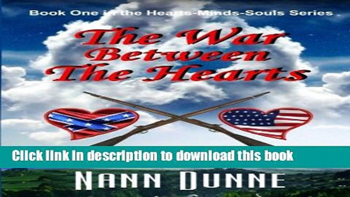 [Download] The War Between The Hearts: Book One in the Hearts, Minds, Souls Series (Volume 1)