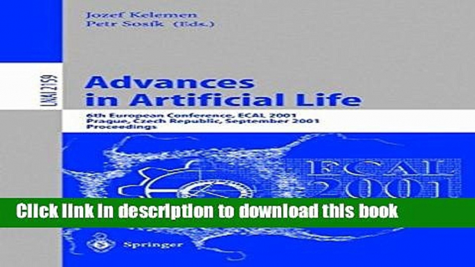 Read Advances in Artificial Life: 6th European Conference, ECAL 2001, Prague, Czech Republic,