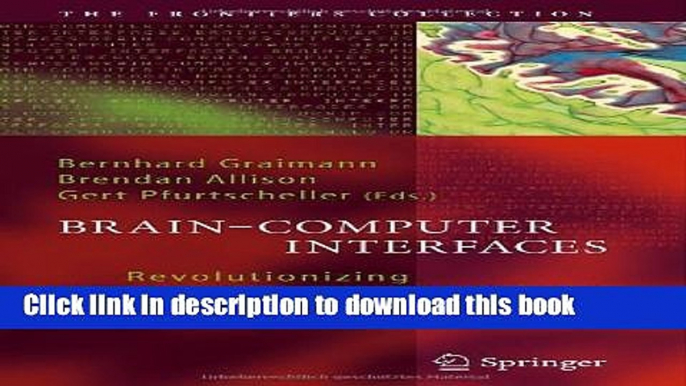 Read Brain-Computer Interfaces: Revolutionizing Human-Computer Interaction (The Frontiers