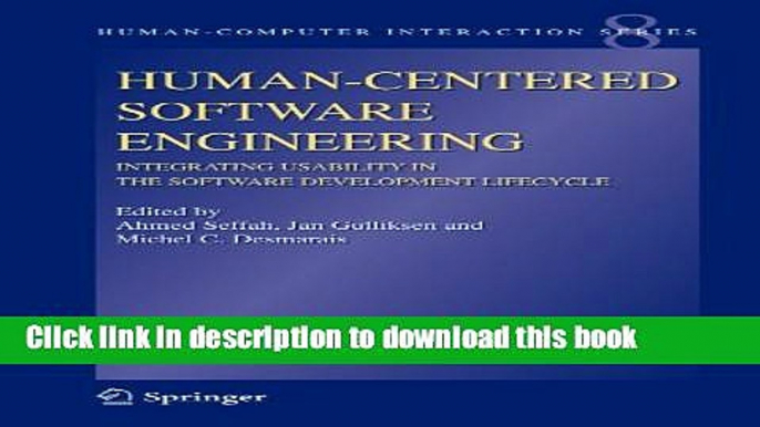 Read Human-Centered Software Engineering - Integrating Usability in the Software Development