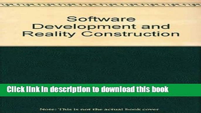 Read Software Development and Reality Construction  PDF Free