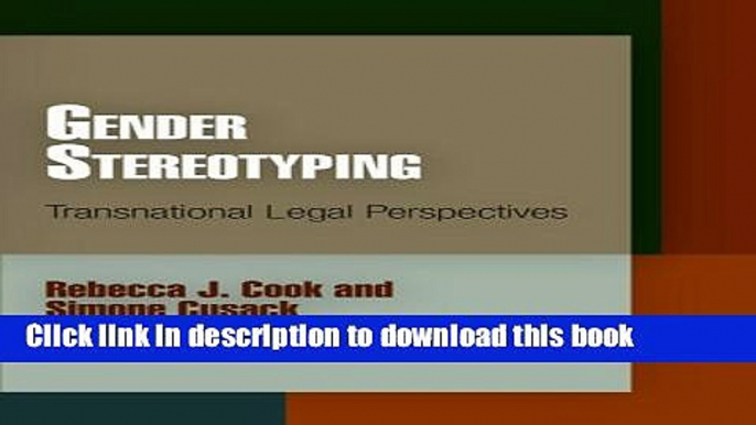 Read Book Gender Stereotyping: Transnational Legal Perspectives (Pennsylvania Studies in Human