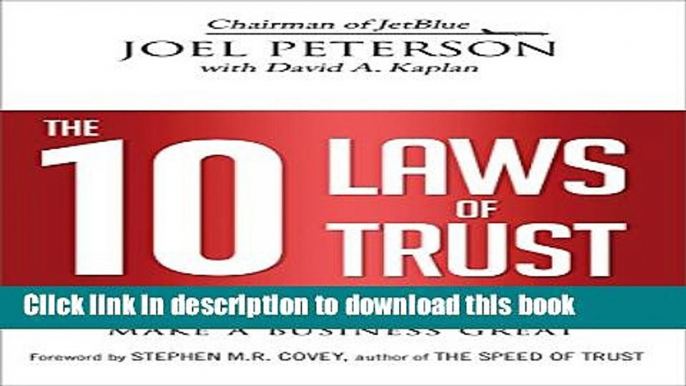 Read The 10 Laws of Trust: Building the Bonds That Make a Business Great Ebook Free