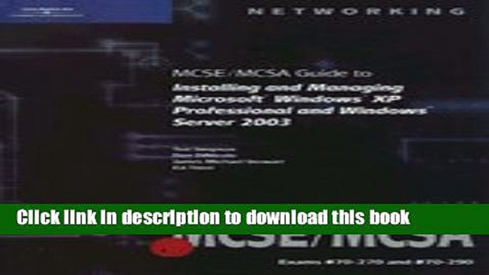 Read MCSE / Mcsa Guide to Installing and Managing Microsoft Windows XP Professional and Windows