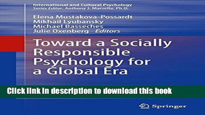 Read Book Toward a Socially Responsible Psychology for a Global Era (International and Cultural