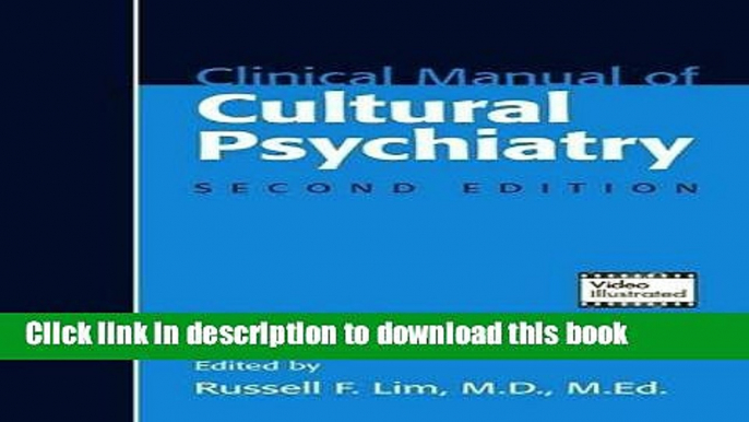 Read Book Clinical Manual of Cultural Psychiatry, Second Edition ebook textbooks