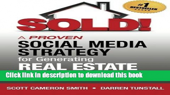 [Read PDF] SOLD! A Proven Social Media Strategy for Generating Real Estate Leads  Full EBook