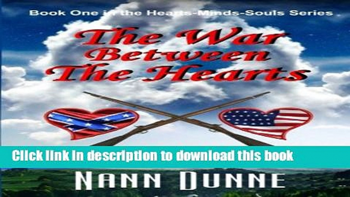Read The War Between The Hearts: Book One in the Hearts, Minds, Souls Series (Volume 1)  Ebook Free