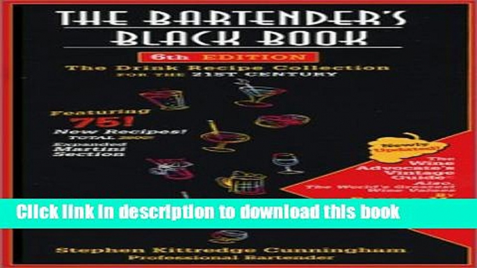 Download The Bartender s Black Book: The Drink Recipe Collection for the 21st Century, Sixth