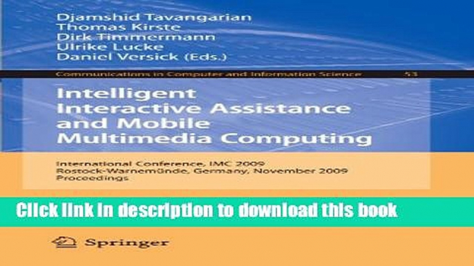 Read Intelligent Interactive Assistance and Mobile Multimedia Computing: International Conference,