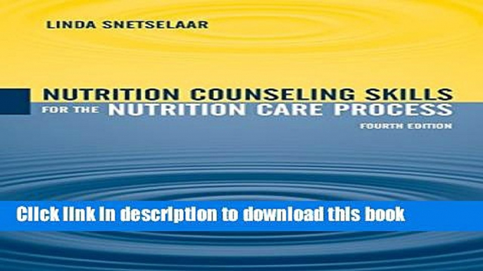 Download Nutrition Counseling Skills For The Nutrition Care Process PDF Online