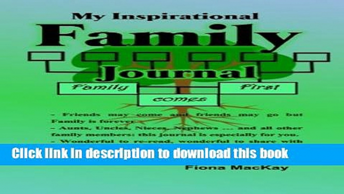 Read My Inspirational Family Journal: Family Comes First (My Inspirational Journals) (Volume 16)