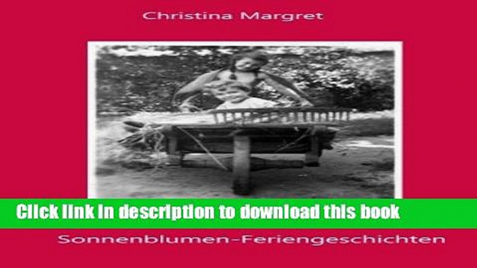 Read Sonnenblumen-Feriengeschichten (German Edition)  Ebook Free