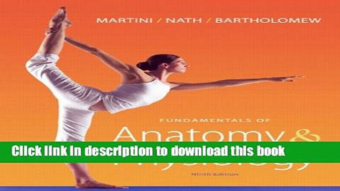 Read Fundamentals of Anatomy   Physiology Plus MasteringA P with eText -- Access Card Package (9th