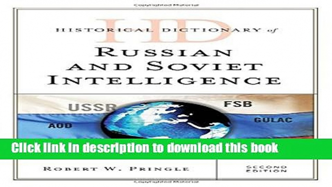 Read Historical Dictionary of Russian and Soviet Intelligence (Historical Dictionaries of