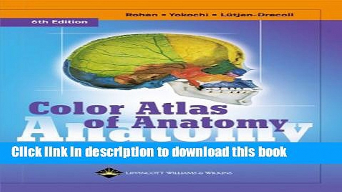 Read Color Atlas of Anatomy: A Photographic Study of the Human Body (Color Atlas of Anatomy