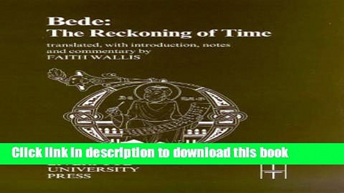 Read Books Bede: The Reckoning of Time (Translated Texts for Historians LUP) E-Book Download