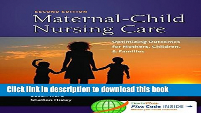 Read Maternal-Child Nursing Care with Women s Health Companion 2e: Optimizing Outcomes for