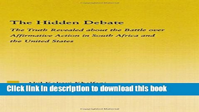 Read The Hidden Debate: The Truth Revealed about the Battle over Affirmative Action in South