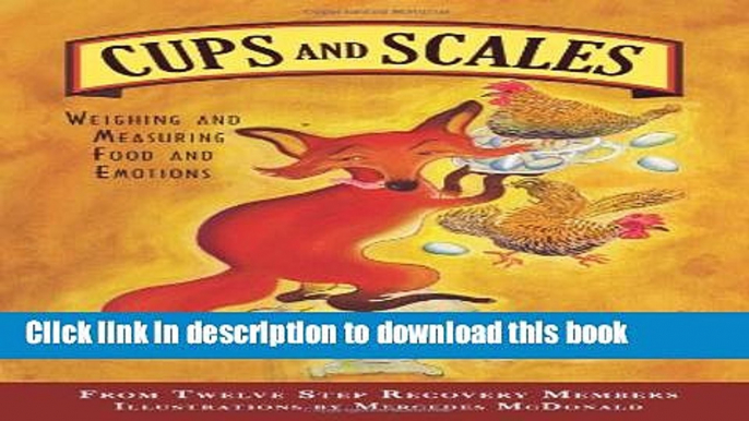 Read Book Cups   Scales: Weighing   Measuring Food   Emotions E-Book Free