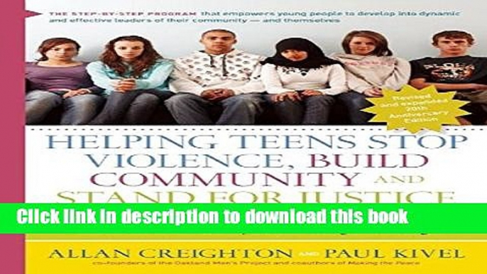 Read Helping Teens Stop Violence, Build Community, and Stand for Justice  Ebook Free