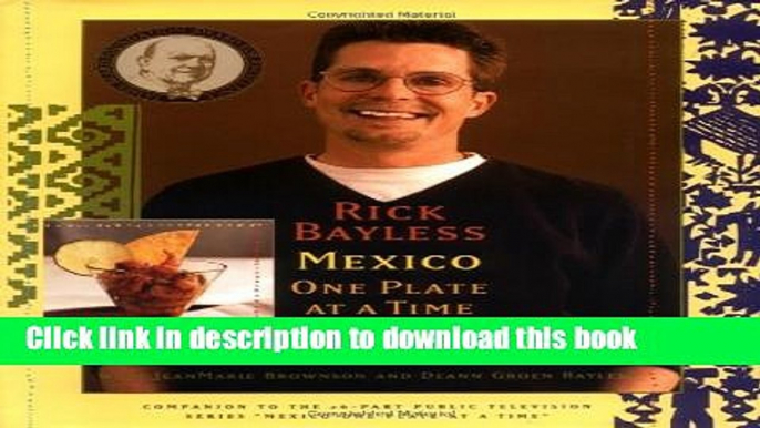 Read Rick Bayless Mexico One Plate At A Time Ebook Free
