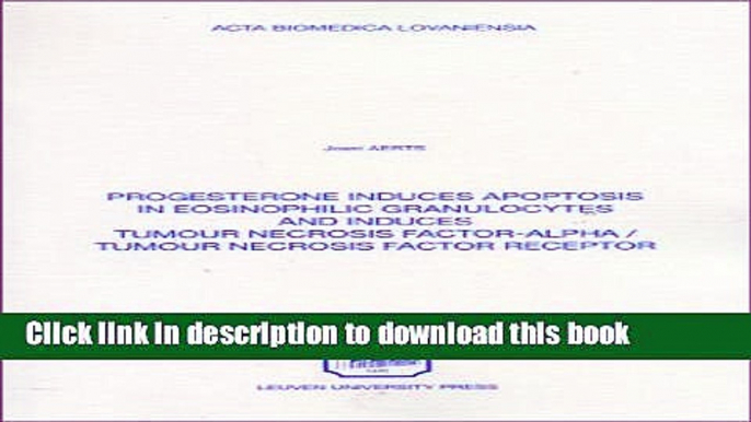 Download Progesterone Induces Apoptosis in Eosinophilic Granulocytes   Induces Tumour Necrosis