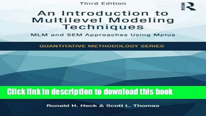 Read Books An Introduction to Multilevel Modeling Techniques: MLM and SEM Approaches Using Mplus,