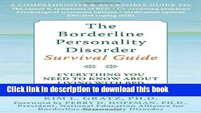 Download The Borderline Personality Disorder Survival Guide: Everything You Need to Know About