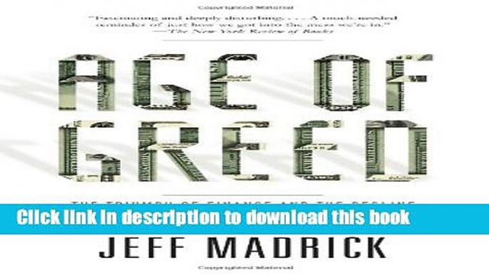 Read Books Age of Greed: The Triumph of Finance and the Decline of America, 1970 to the Present