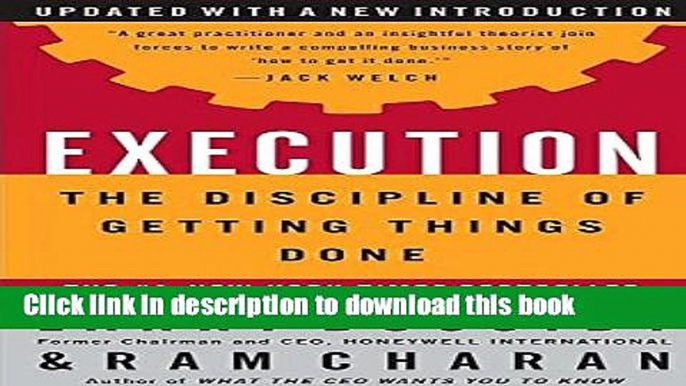 Download Execution: The Discipline of Getting Things Done  PDF Free