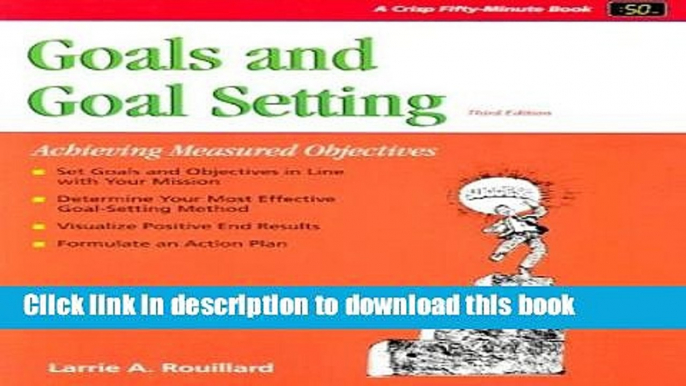 Read Crisp: Goals and Goal Setting, Third Edition: Achieving Measured Objectives Ebook Free