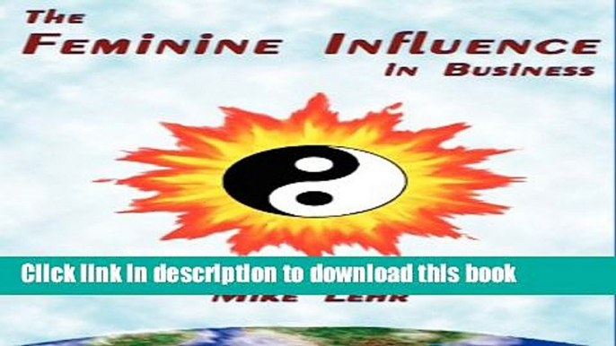 Read Books The Feminine Influence in Business: "Lady in Black" ebook textbooks