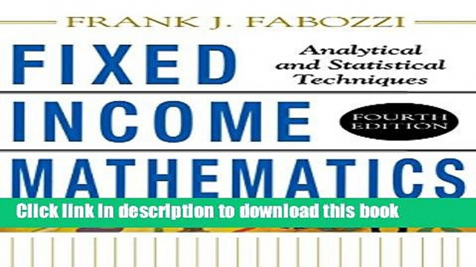 Read Fixed Income Mathematics, 4E: Analytical   Statistical Techniques  Ebook Free