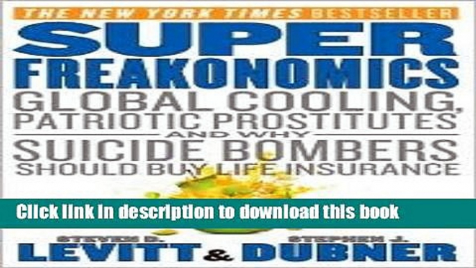 Read Books SuperFreakonomics 1st (first) edition Text Only ebook textbooks