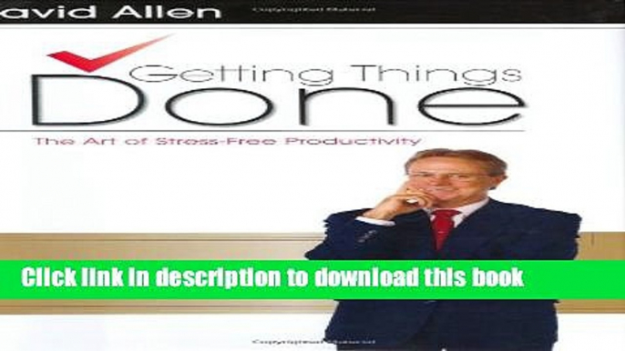 Read Books Getting Things Done: The Art of Stress-Free Productivity ebook textbooks