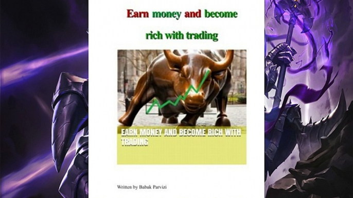 Enjoyed read Earn money and become rich with trading: A guide to the stock market & investing