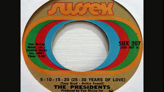 The Presidents  -  5 -10 -15 - 20 (25 - 30 Years of Love)