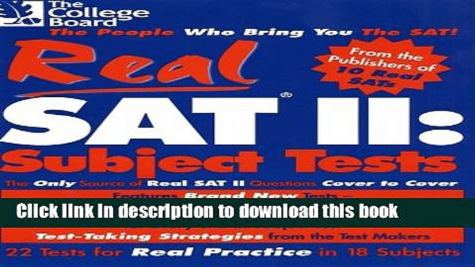 Download Real SAT II: Subject Tests: The Only Source Of Real SAT II Questions Cover To Cover PDF