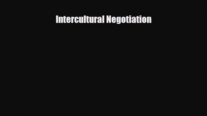 For you Intercultural Negotiation