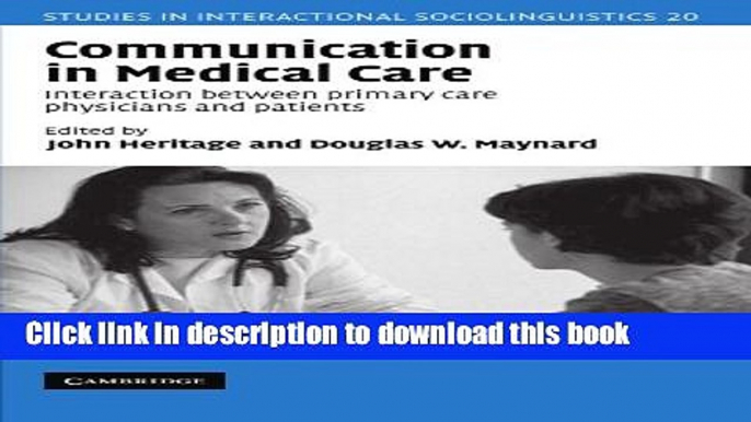 [PDF] Communication in Medical Care: Interaction between Primary Care Physicians and Patients